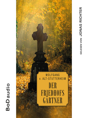 cover image of Der Friedhofsgärtner (Ungekürzt)